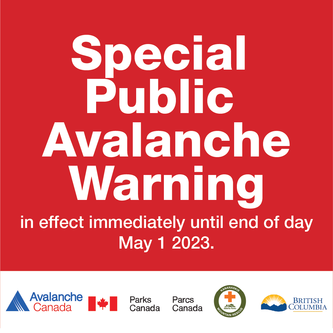 Special Public Avalanche Warning in place until end of May 1 2023